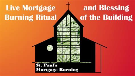 Dreaming big about what could come about if the offerings we give to pay a <b>mortgage</b> could be used to fund ministry, outreach, and service. . Mortgage burning prayer